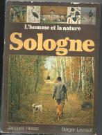 Sologne‎ Collectif Sous La Direction De Jacques Hesse Edition Berger-Levrault De 1979 - Centre - Val De Loire