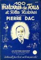 Humour : 100 Histoires De Fous Par Pierre Dac - Humour