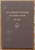 W.Liniger J.L.Nagel L.Vuille Les Marques Postales De La Suisse Romande 1690 - 1850 édition Originale 1956 - Filatelia E Storia Postale