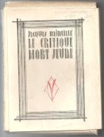 Le Critique Mort Jeune De Jacques Bainville Exemplaire Numéroté N°152 De 1927 Sous Coffret Papier - La Pleiade