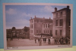 Delcampe - BELLAC   -Ecole De Jeunes Filles - Bellac