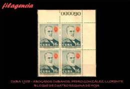 TRASTERO. CUBA. BLOQUES DE CUATRO. 1958-07 PERSONALIDADES CUBANAS. ABOGADO PEDRO GONZÁLEZ LLORENTE. ESQUINA DE HOJA - Unused Stamps