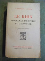 Le Rhin Problèmes D´histoire Et D´économie Demangeon Et Febvre 1935 Alsace - Alsace