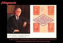 PIEZAS. CUBA SPD-FDC. 1947-02 HOMENAJE A FRANKLIN DELANO ROOSEVELT. BLOQUE DE CUATRO CON CENTRO DE HOJA - FDC