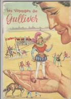 LES VOYAGES DE GULLIVER  - LIVRE COMPORTANT DEUX HISTOIRES  - ( 5   SCANS)  / N° 129 - Contes
