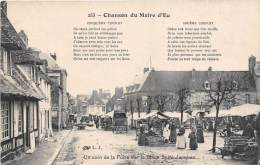 Eu   76    Place St Jacques. Le Marché  Chanson Du Maire - Eu