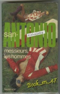 {09730} San-Antonio, Messieurs Les Hommes. 1976  " En Baisse " - San Antonio