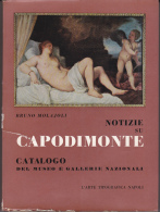 NOTIZIE SU CAPODIMONTE DI BRUNO MOLAJOLI - CATALOGO DEL MUSEO E GALLERIE NAZIONALI - Arte, Antigüedades