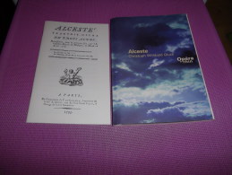 ALCESTE OPERA DU RHIN (PAS CELUI DE 2010 !!!) Particularité + Fac-similé 1793 - Musica