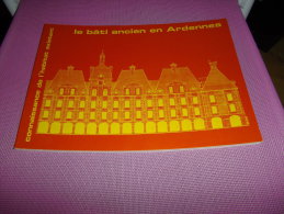 LE BÂTI ANCIEN EN ARDENNES 1983 COLLECTIF DONT ARCHITECTES / ARIM / CAUE / CDHR - Champagne - Ardenne