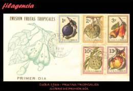 CUBA SPD-FDC. 1963-09 FRUTOS TROPICALES - FDC