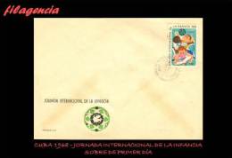 CUBA SPD-FDC. 1968-06 DÍA INTERNACIONAL DE LA INFANCIA - FDC