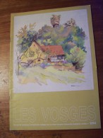 N° 2 LES VOSGES Revue De Tourisme 73e Année CLUB VOSGIEN 1994 - Tourismus Und Gegenden