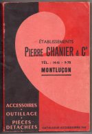 Montluçon, Catalogue Des Etablissements Pierre Chanier & Cie 1963, Accessoires, Pièces Automobiles - Bourbonnais