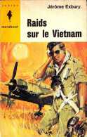 Marabout Junior - MJ 287 - Jérome Exbury - Raids Sur Le Vietnam - 1964 - TBE - Marabout Junior