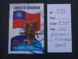 BIRMANIE - Myanmar  ( O )  De  2003   "  35 Ans Anniversaire De L' Indépendance  "   N°  269   1  Val . - Myanmar (Birmanie 1948-...)