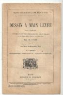 Le Dessin à Main Levée En 3 Cours 4ème Cahier Par H. Ninet Pour Cours Elémentaire Librairie Delagrave Des Années 1900 - 6-12 Ans