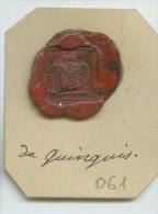 CACHET HISTORIQUE EN CIRE  - Sigillographie - SCEAUX - 061 De Quinquis - Seals