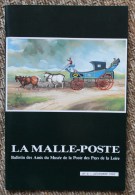 Bulletin De La Société Des Amis Du Musée De La Poste Des Pays De La Loire La Malle-Poste N°6 - Filatelie En Postgeschiedenis