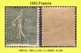 Francia-166 - 1903 - Y&T: N. 130 (++) MNH -  Dal III Al V Sottotipo - Privo Di Difetti Occulti. - Neufs