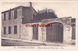 CHARENTE MARITIME SAINT PIERRE D OLERON MAISON NATALE DE PIERRE LOTI Editeur LL - Saint-Pierre-d'Oleron