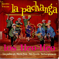 " Los Tico-tico. La Pachanga " Disque Vinyle 45 Tours - Otros - Canción Española