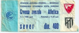 Sport Match Ticket UL000141 - Football (Soccer): Crvena Zvezda (Red Star) Belgrade Vs Atlético Madrid: 1986-03-05 - Eintrittskarten