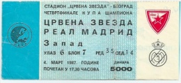 Sport Match Ticket UL000143 - Football (Soccer): Crvena Zvezda (Red Star) Belgrade Vs Real Madrid: 1987-03-04 - Match Tickets