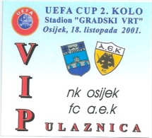 Sport Match Ticket UL000170 - Football (Soccer): Osijek Vs AEK Atena: 2001-10-18 VIP - Tickets D'entrée
