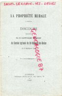 87 -ST - SAINT GERMAIN LES BELLES - LA PROPRIETE RURALE DISCOURS ST MARC GIRARDIN AU COMICE AGRICOLE 1882 - Limousin