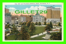 PROVIDENCE, RI - CITY HALL & PROVIDENCE-BILTMORE HOTEL - ANIMATED - PUB. BY BERGER BROS - - Providence