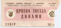 Sport Match Ticket UL000204 - Football (Soccer): Crvena Zvezda (Red Star) Belgrade Vs Dinamo Zagreb 1977-03-13 - Tickets D'entrée