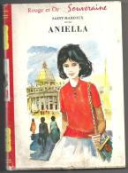 Aniella De Saint-Marcoux Illustrations De Gilles Valdès Editions G.P. De 1962 - Bibliotheque Rouge Et Or
