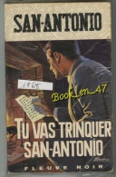 {15417} San-Antonio, Tu Vas Trinquer, San-Antonio. 1968 ; Illustration Gourdon  " En Baisse " - San Antonio