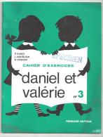 Scolaire Daniel Et Valérie Tome 3 Cahier D´exercices Accompagnant La Méthode De Lecture CP Par L. Houblain Et R. Vincent - 6-12 Ans