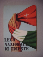 Cartolina LEGA NAZIONALE DI TRIESTE - Sezione Di Milano. Ill.E.Noire Anni´50 - Political Parties & Elections