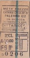 BIGLIETTO FERROVIARIO  8.7.1939 _  CATANIA  /   PALERMO CENTRALE  -  2^ Classe _ Lire 50.00 - Europe