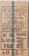 BIGLIETTO FERROVIARIO  20.3.1939 _  PALERMO CENTRALE  /   CATANIA  -  2^ Classe _ Lire 50.00 - Europe