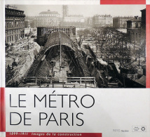 Le Métro De Paris 1899-1911 - Images De La Construction - Ed Paris Musées - Ouvrage épuisé - Parijs