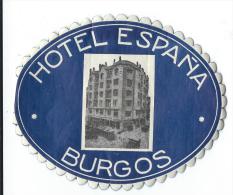 Hotel Espania / BURGOS/Espagne/ Vers 1945-1955     EVM12 - Adesivi Di Alberghi