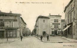 CPA 42 FEURS PLACE CARNOT ET RUE DE ROANNE 1916 - Feurs