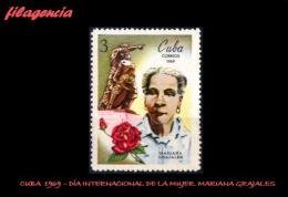 CUBA MINT. 1969-03 DÍA INTERNACIONAL DE LA MUJER. HOMENAJE A MARIANA GRAJALES - Neufs