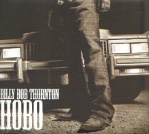 Billy Bob THORNTON - Hobo - CD - COUNTRY - Dwight YOAKAM - Country Y Folk