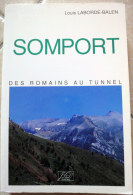 SOMPORT - Des Romains Au Tunnel - Laborde Balen Louis - Midi-Pyrénées