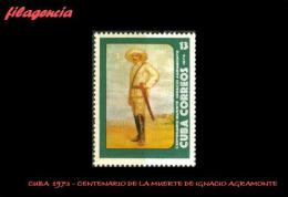 CUBA MINT. 1973-09 CENTENARIO DE LA MUERTE DEL MAYOR GENERAL IGNACIO AGRAMONTE - Unused Stamps