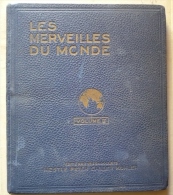 ALBUM "LES MERVEILLES DU MONDE" 1931- VOLUME II - 300 Images - CHOCOLAT NESLE-KOHLER - Sammelbilderalben & Katalogue