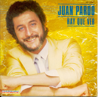 " Juan Pardo. Hay Que Ver " Disque Vinyle 45 Tours - Otros - Canción Española