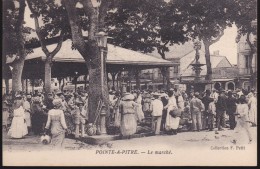 CPA - (Guadeloupe) Pointe A Pitre - Le Marché - Pointe A Pitre