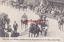 Belgique Bruxelles 9 Mai 1911 Visite De M Fallières Président De La République Francaise à S M Albert Roi Des Belges - Feiern, Ereignisse