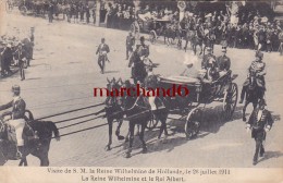 Belgique Bruxelles Visite De S M La Reine Wilhelmine De Hollande 26 Juillet 1911 Reine Wilhelmine Et Le Roi Albert - Fêtes, événements